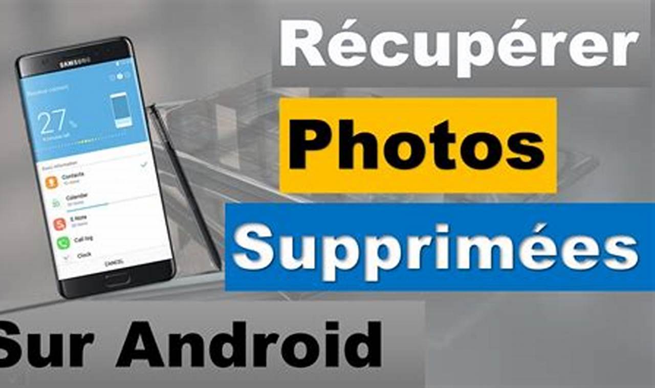 Comment Récupérer Des Photos Supprimées Sur Un Téléphone Portable