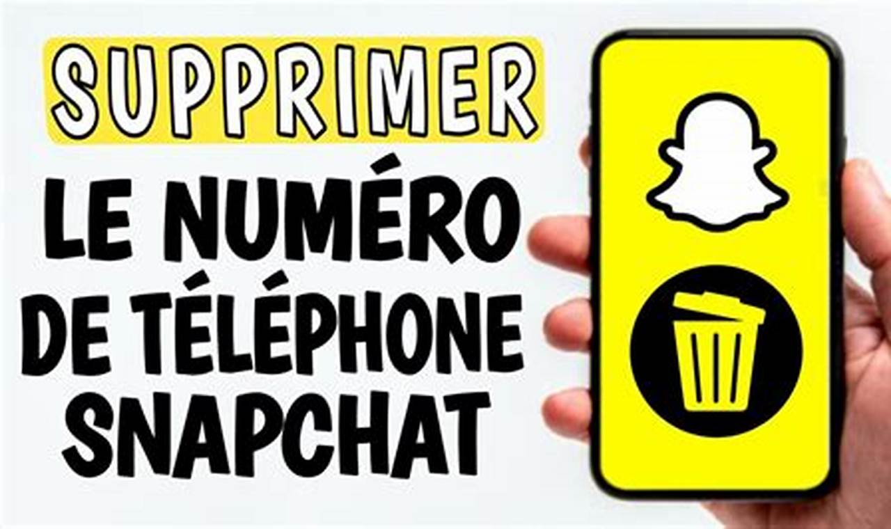 Comment Supprimer Son Numéro De Téléphone Sur Snap