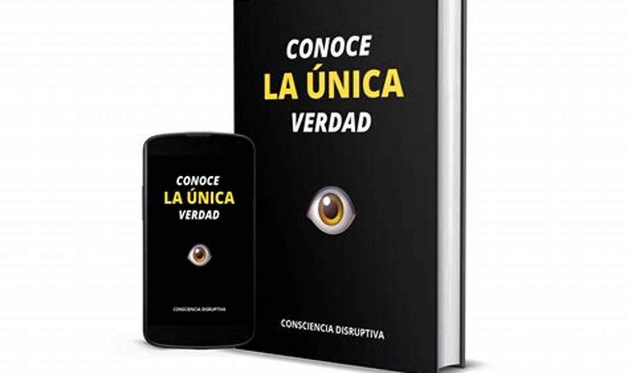 Conoce La Única Verdad Libro De Que Trata