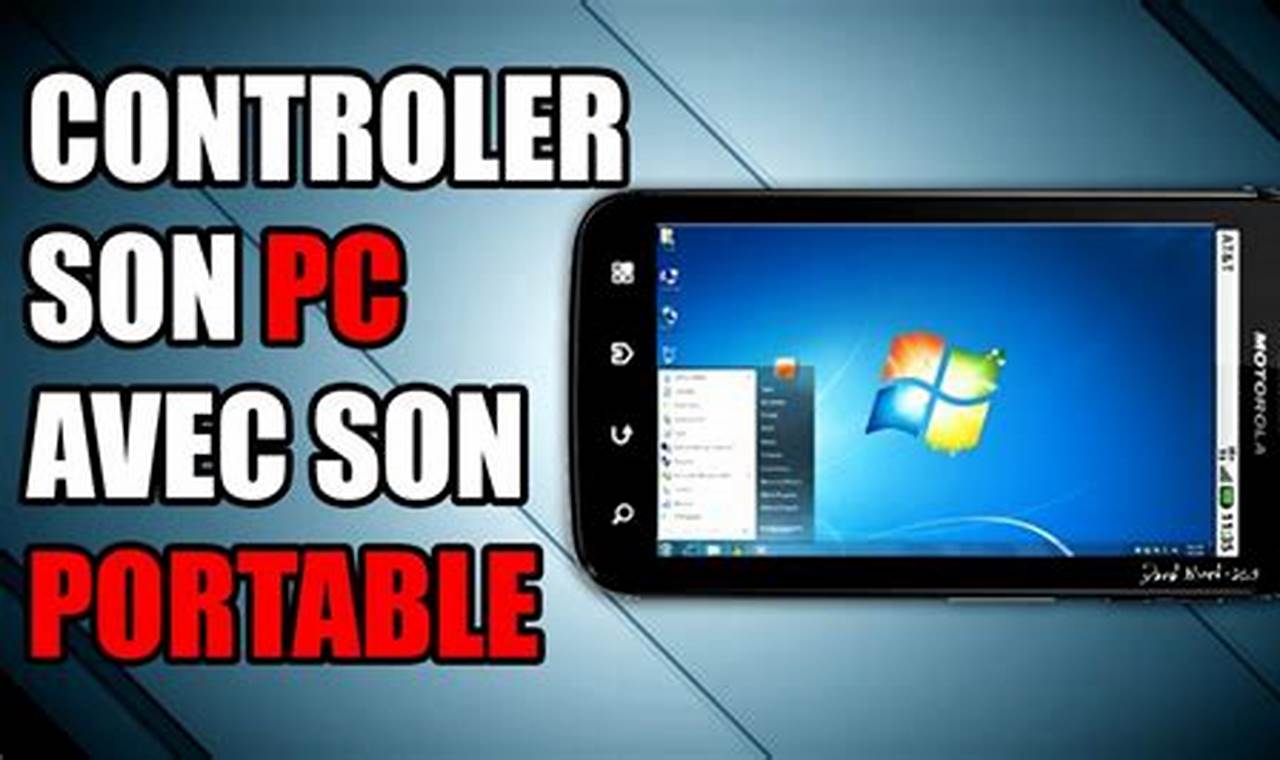 Contrôler Son Pc À Distance Avec Son Téléphone