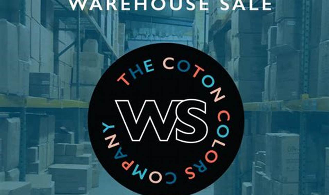 Coton Colors Warehouse Sale 2024