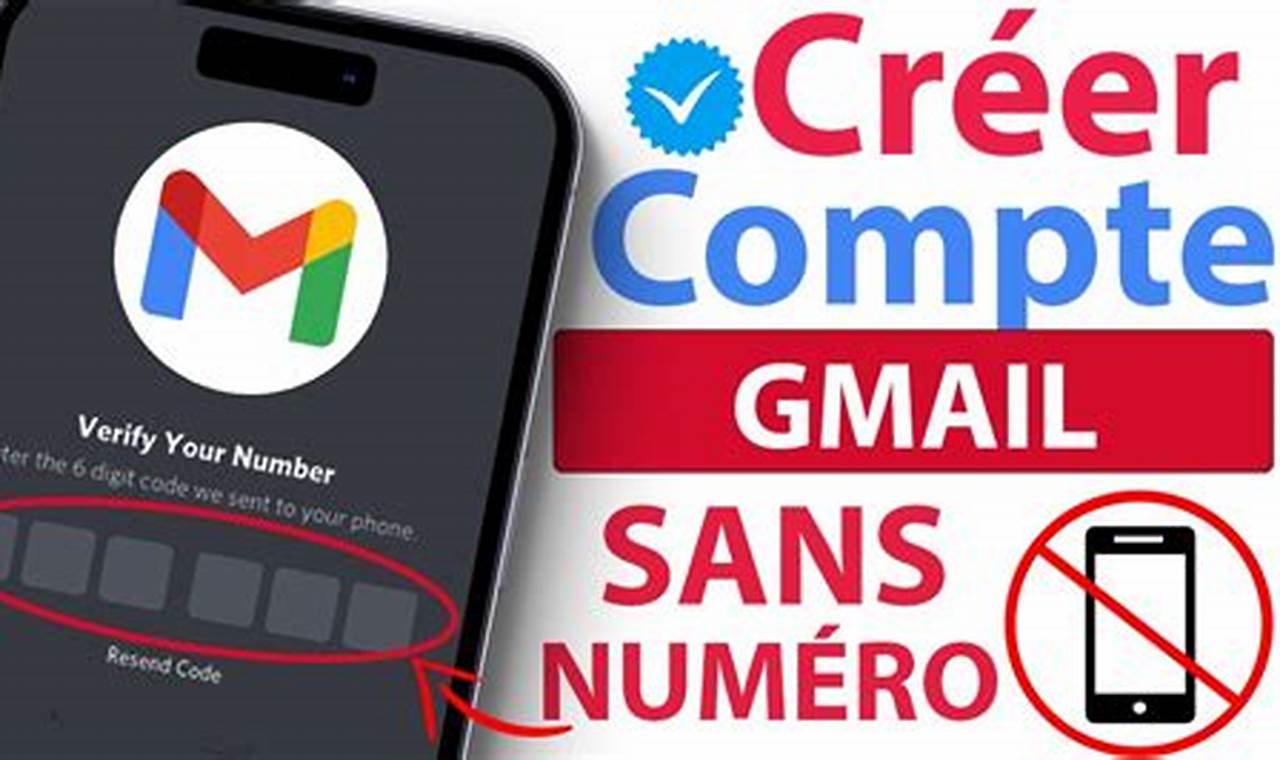 Créer Un Nouveau Compte Gmail Sans Numéro De Téléphone