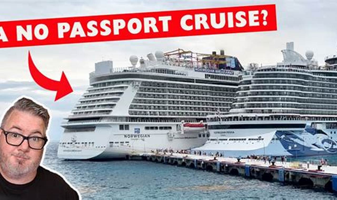Cruises 2024 No Passport