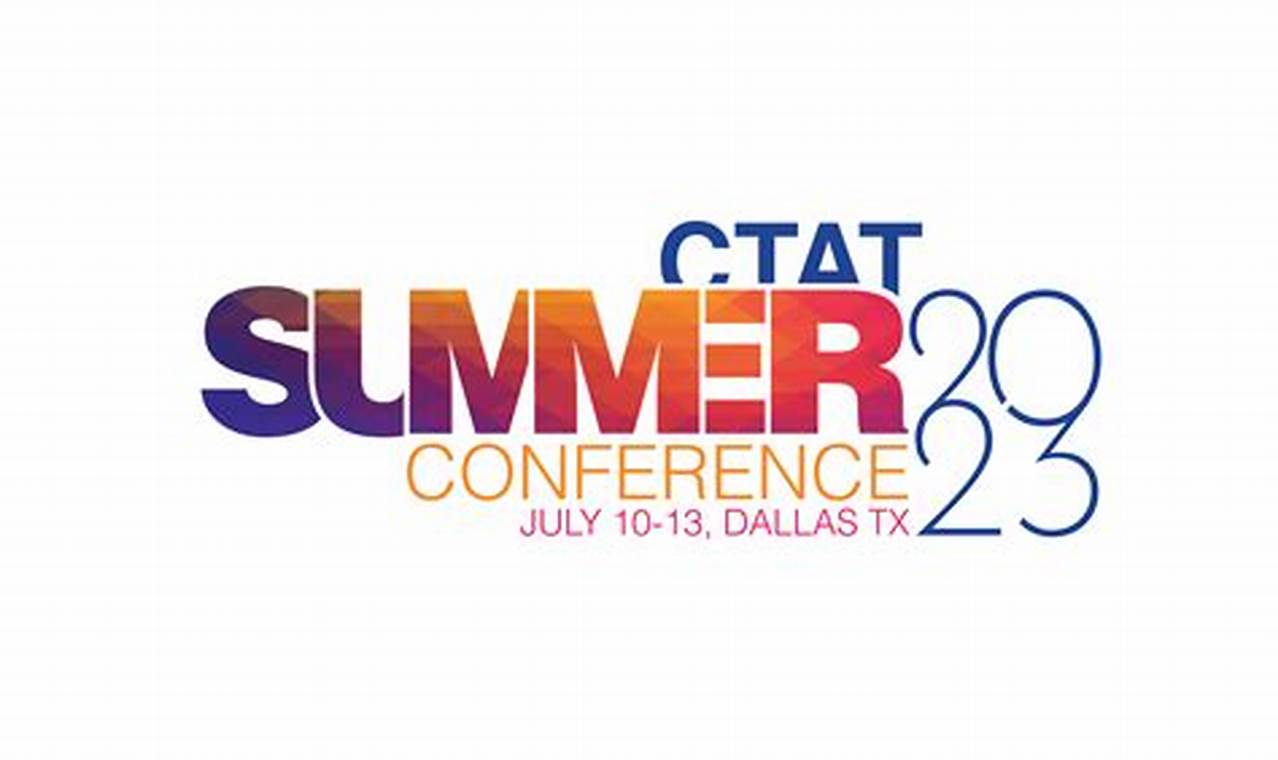 Ctat Summer Conference 2024 Tickets
