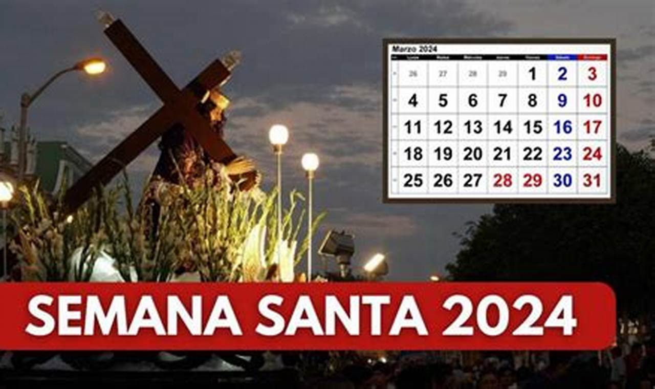 Cuando Es Semana Santa 2024 Peru