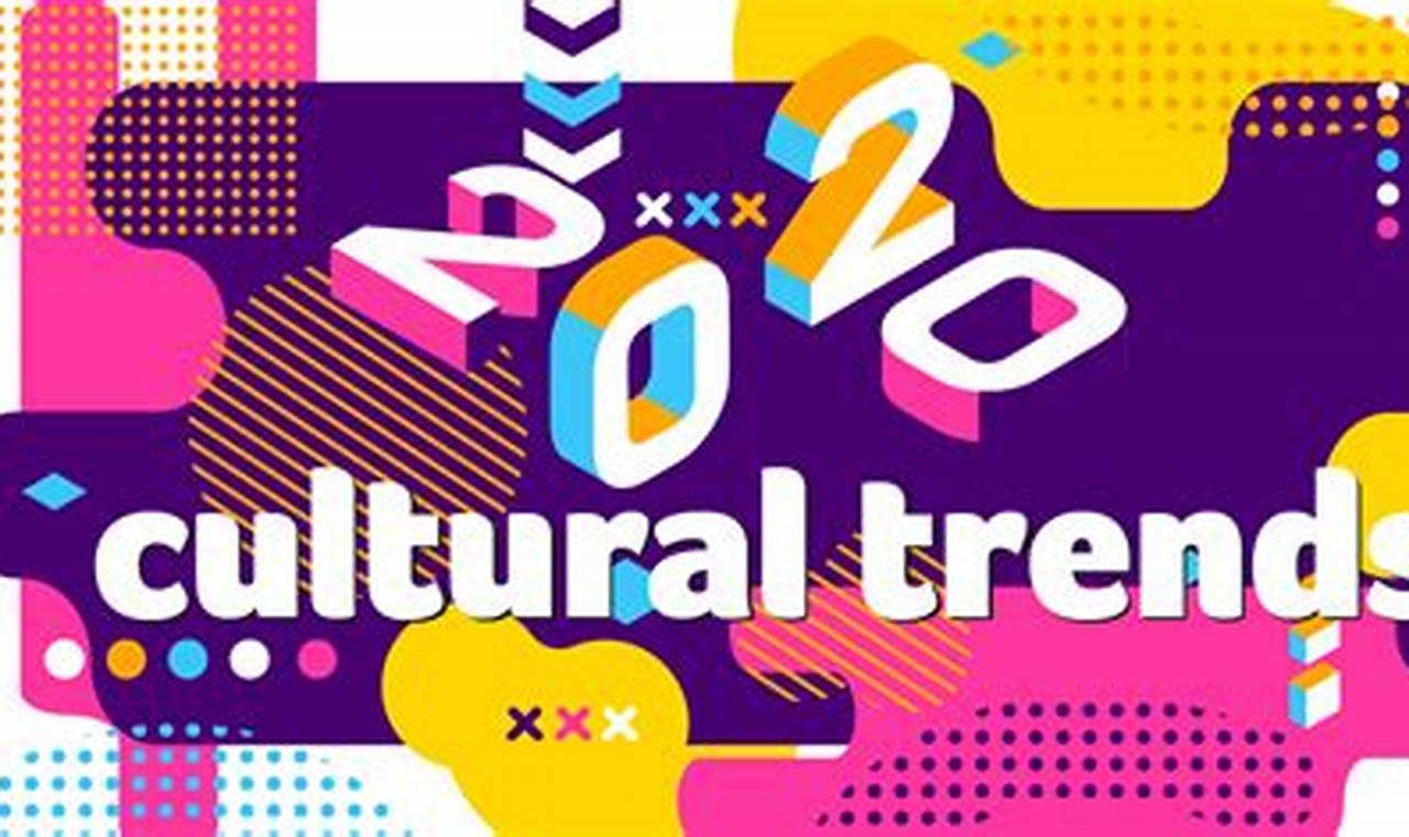 Cultural Trends 2024