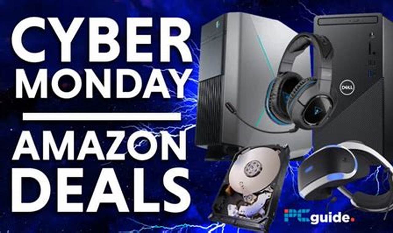 Cyber Monday Deals 2024 Amazon