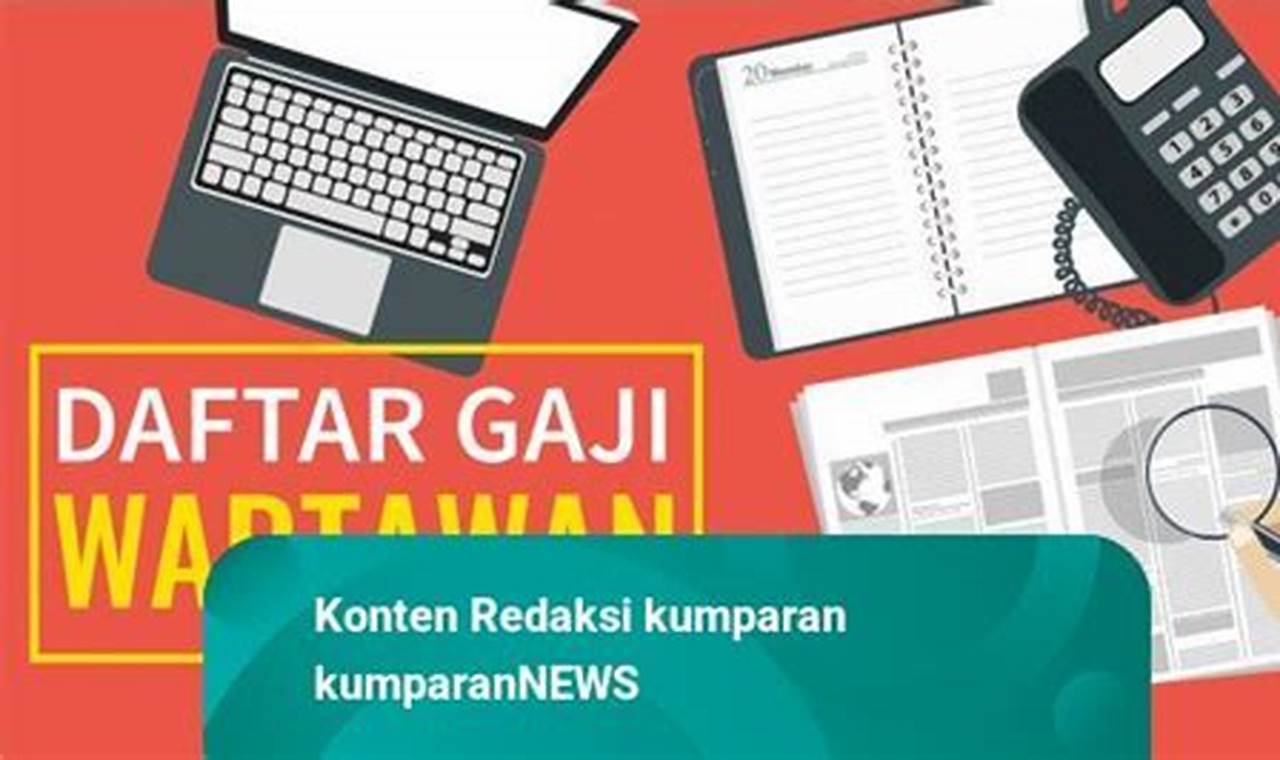 Daftar gaji wartawan kompas