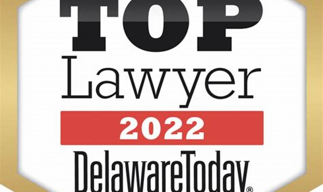 Delaware Today Top Lawyers 2024
