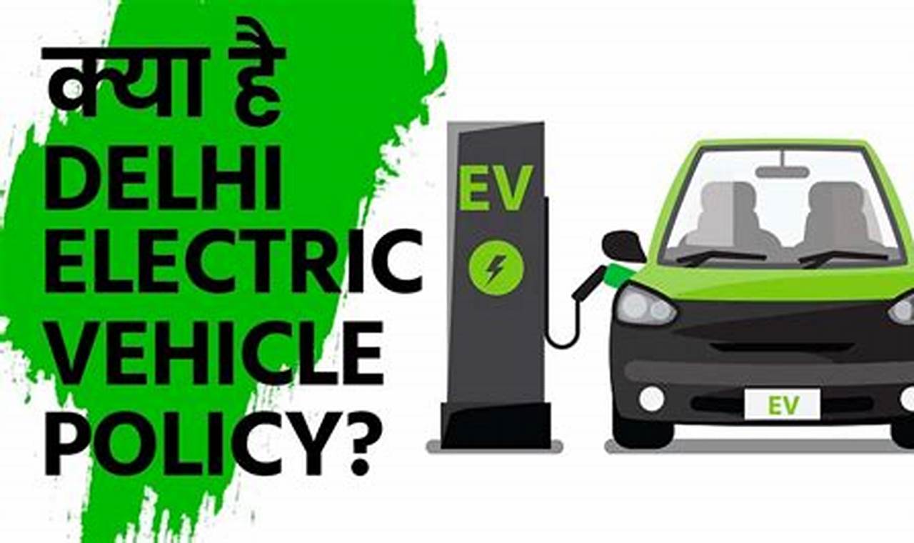 Delhi Electric Vehicle Policy 2024 Lok