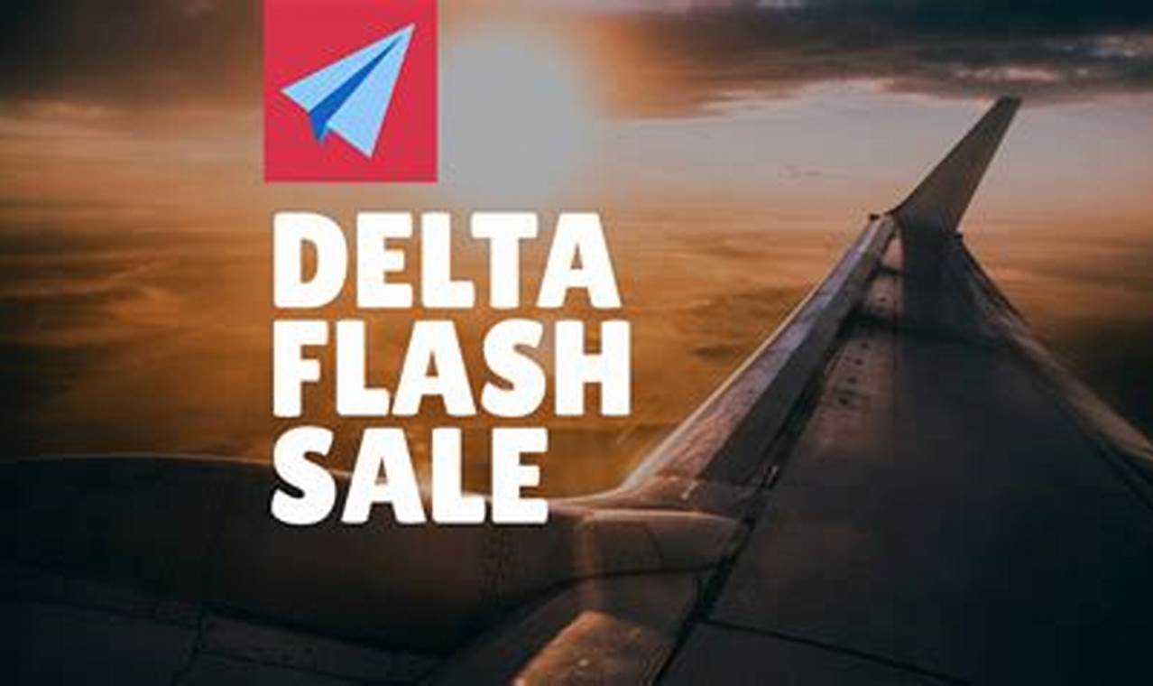 Delta Flash Sale 2024