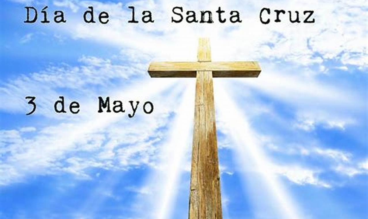 Dia De La Santa Cruz 2024