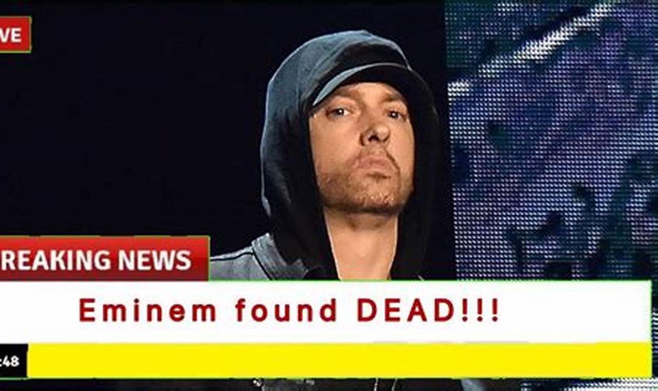 Did Eminem Died August 20 2024