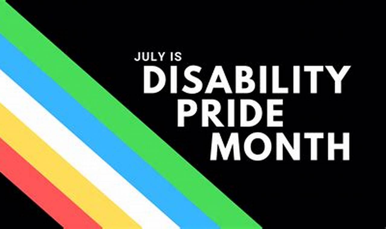 Disability Pride Month 2024