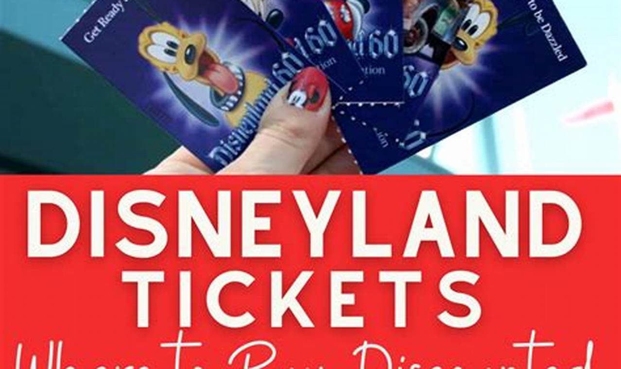 Discounted Disneyland Tickets 2024