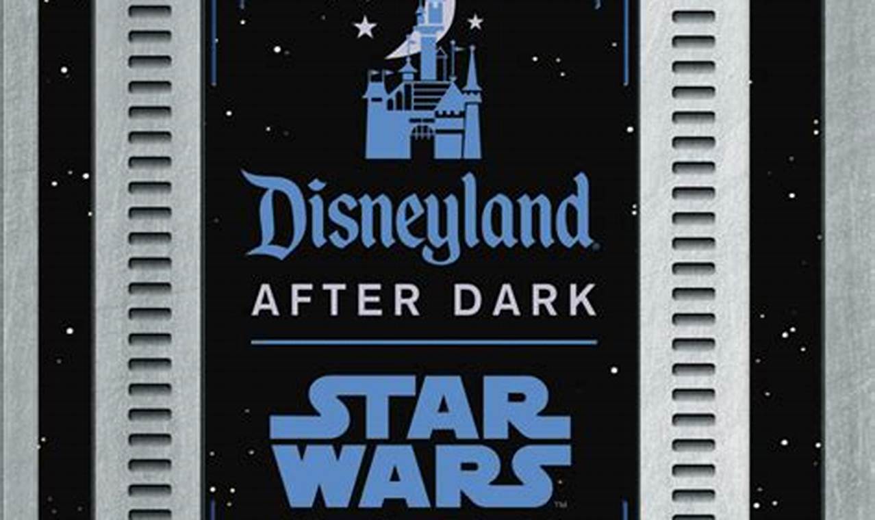 Disney After Dark Star Wars Night