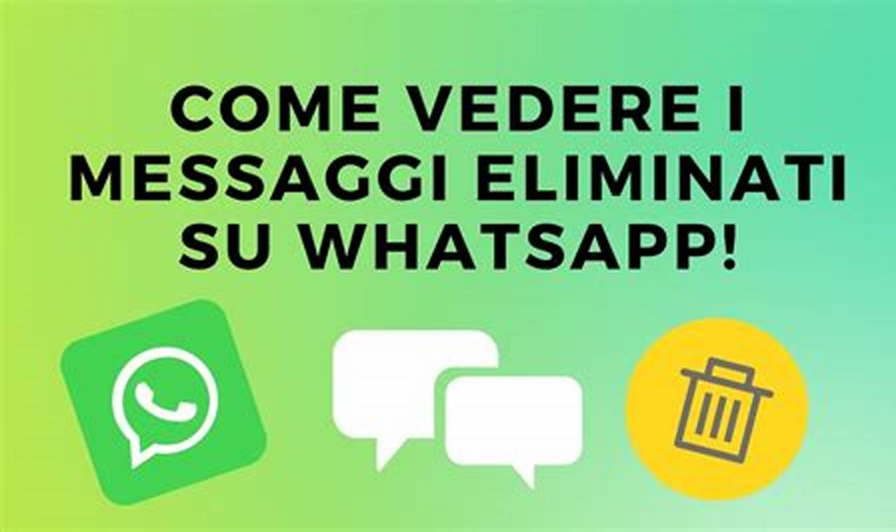 Dove Trovare I Messaggi Eliminati Su Whatsapp