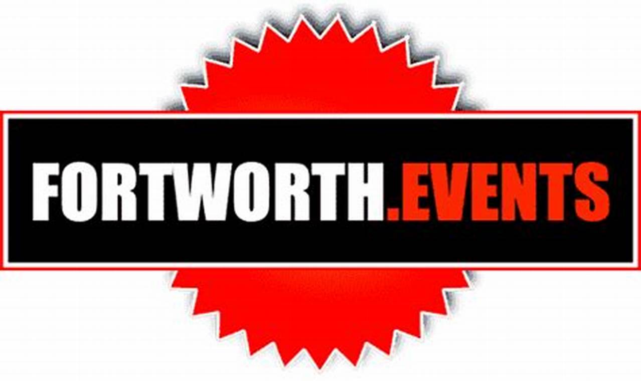 Downtown Fort Worth Event Calendar