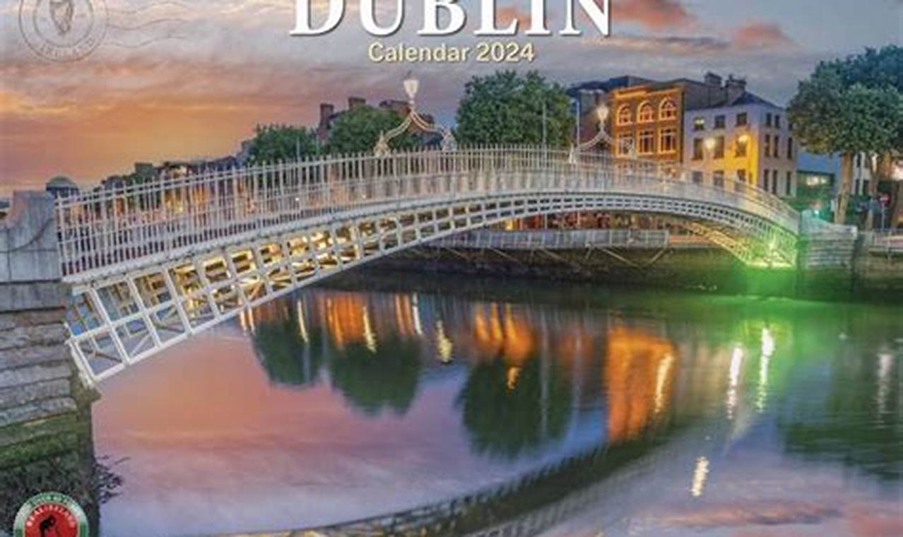 Dublin Events Calendar 2024