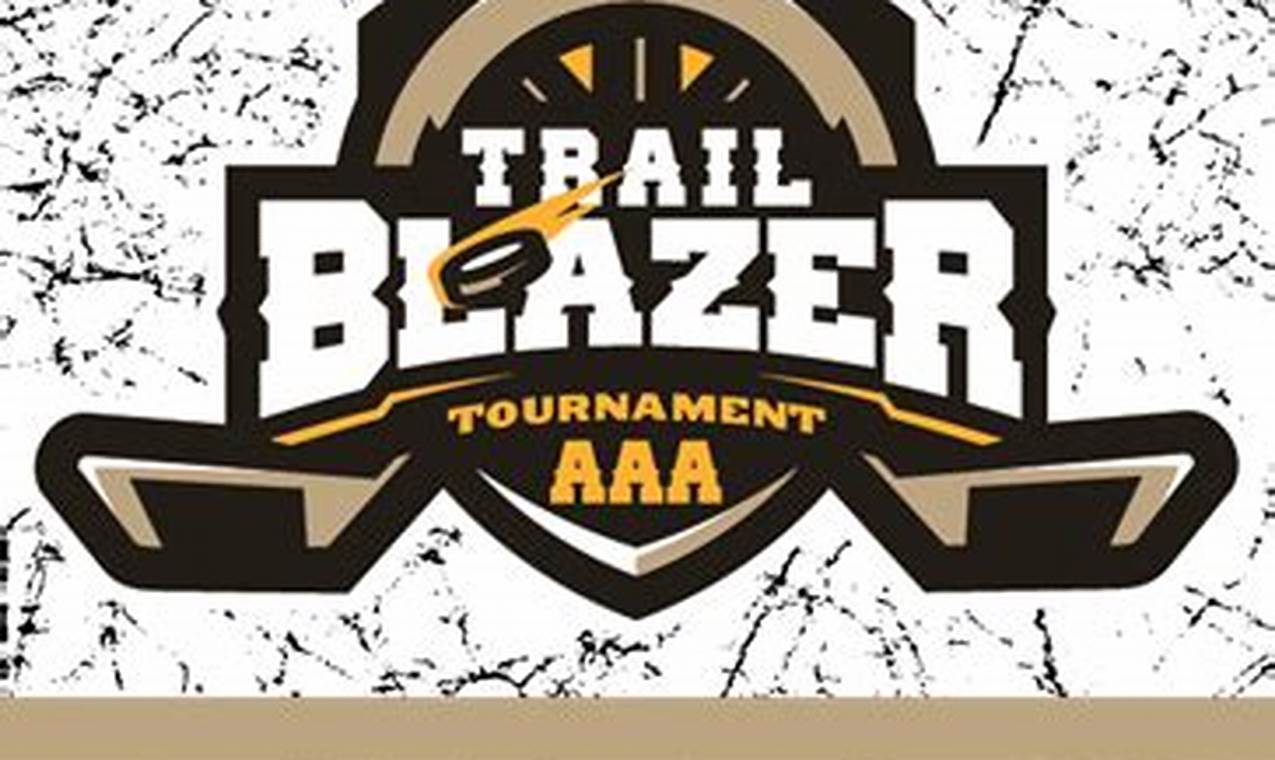 Early Trailblazer Tournament 2024 Calendar