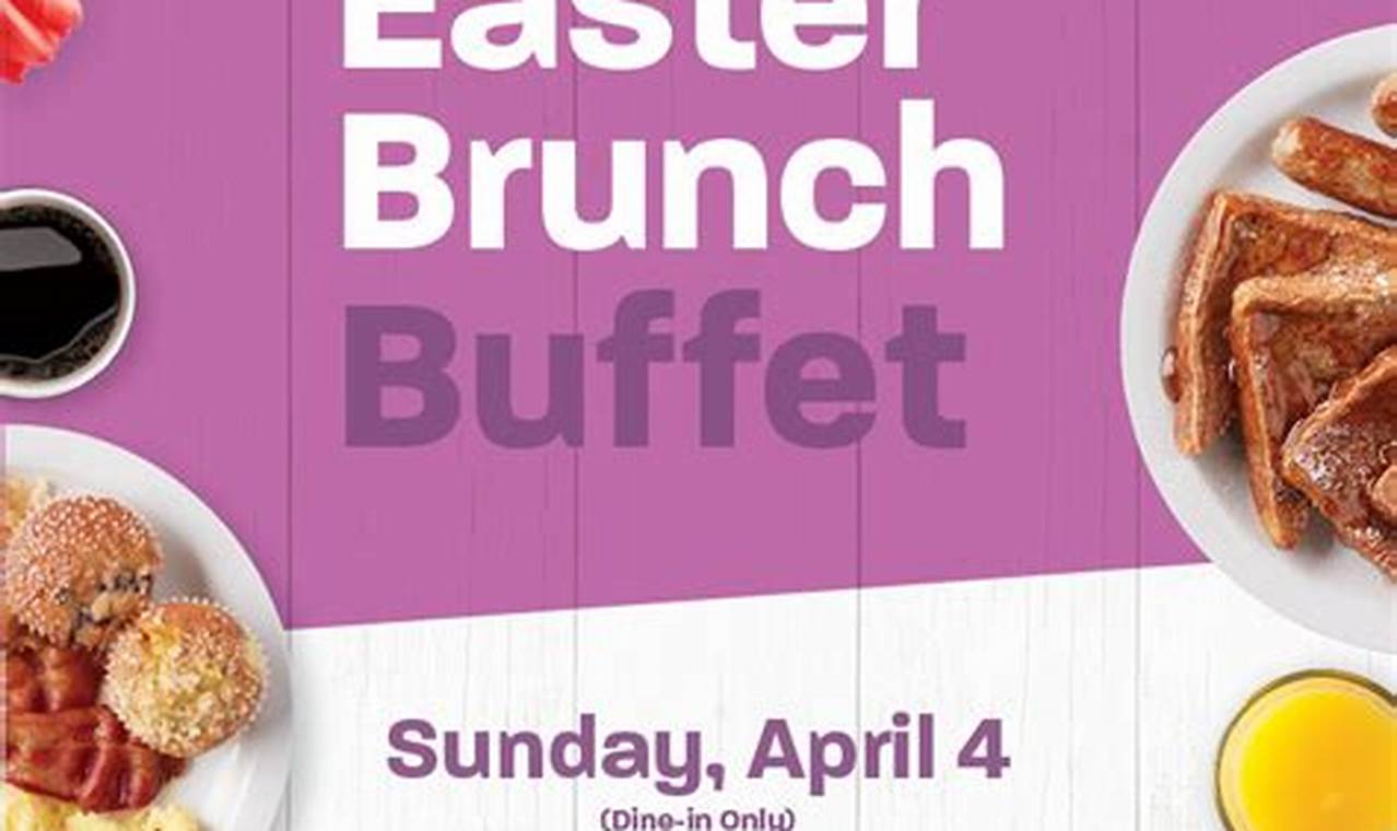 Easter Brunch Buffet Near Me 2024