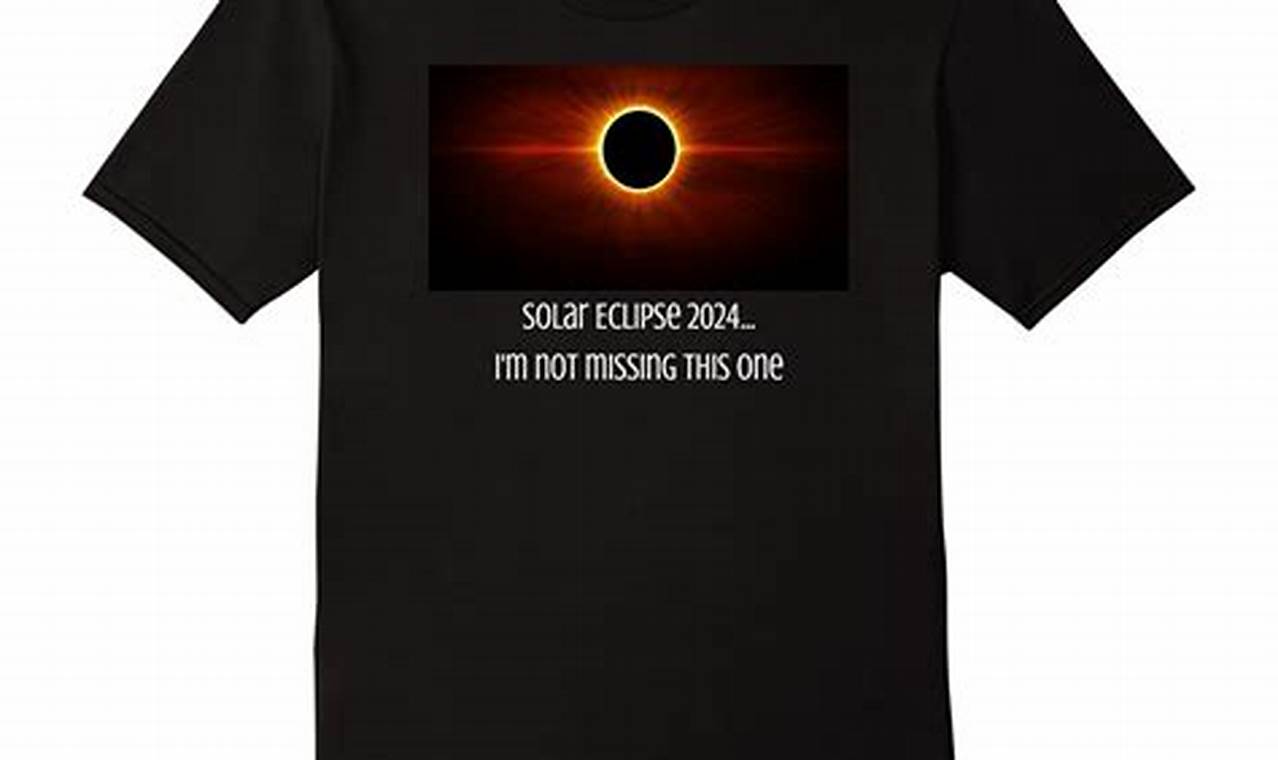 Eclipse 2024 T Shirts