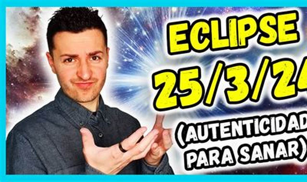 Eclipse 25 De Marzo 2024 Lok