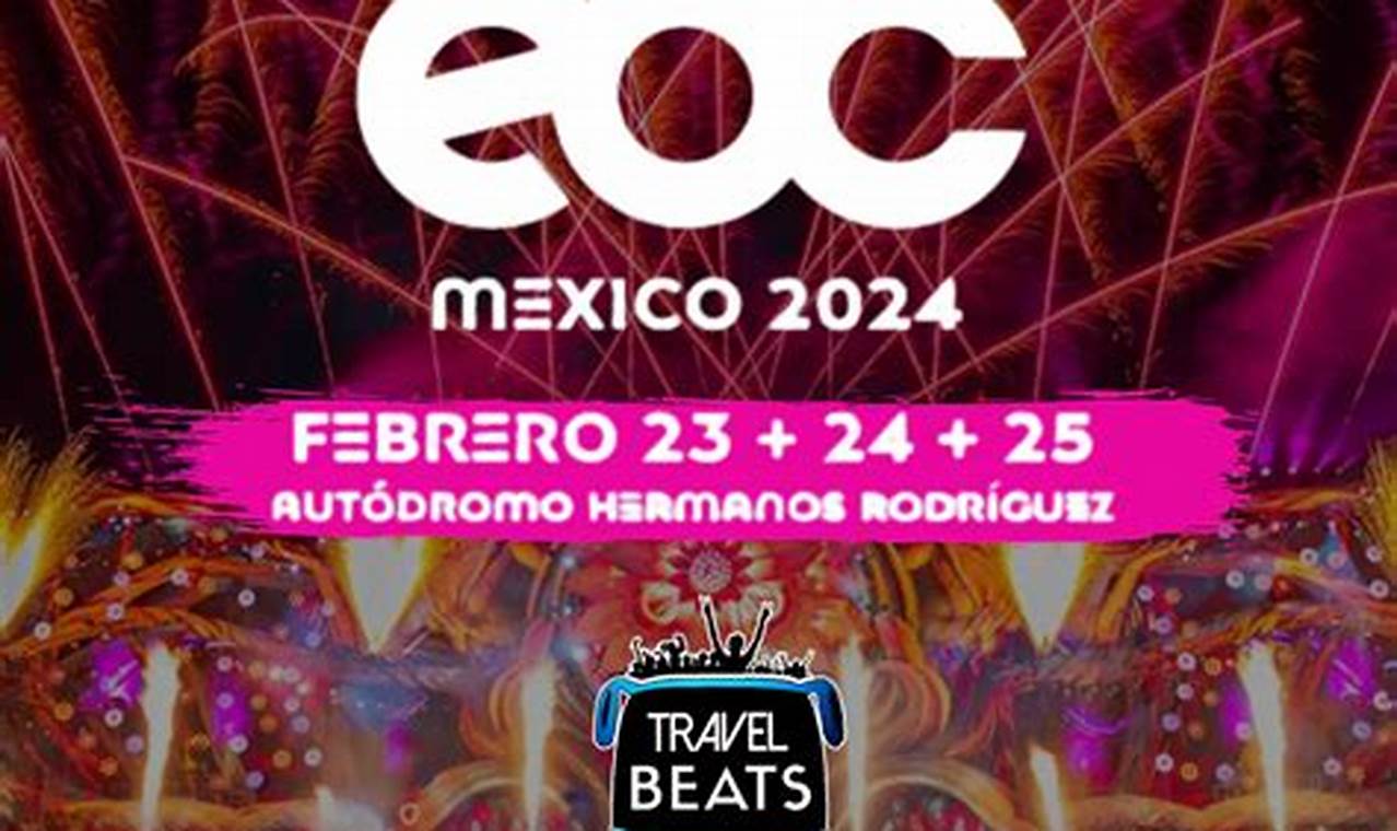 Edc Mexico 2024 Tickets