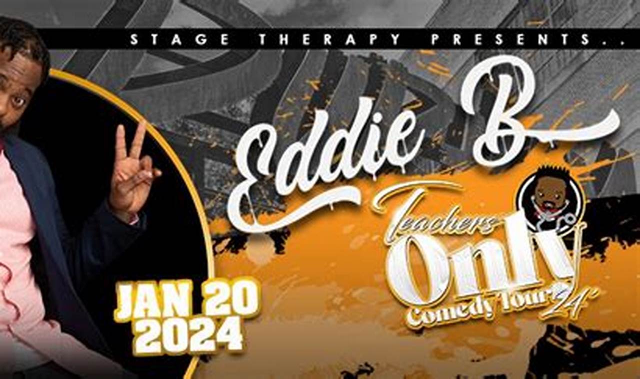 Eddie B Comedy Tour 2024 Live