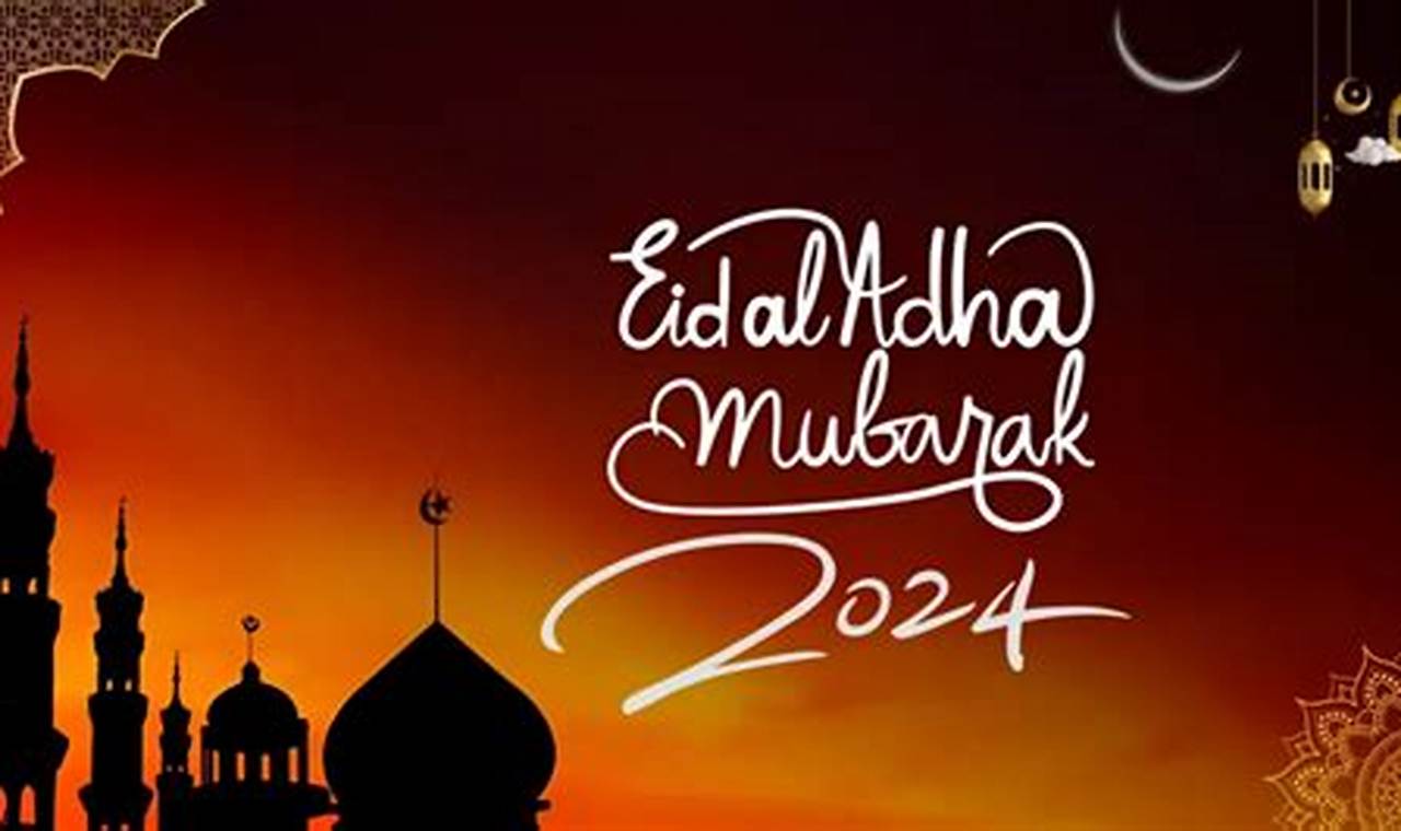Eid Mubarak Eid Al Adha 2024