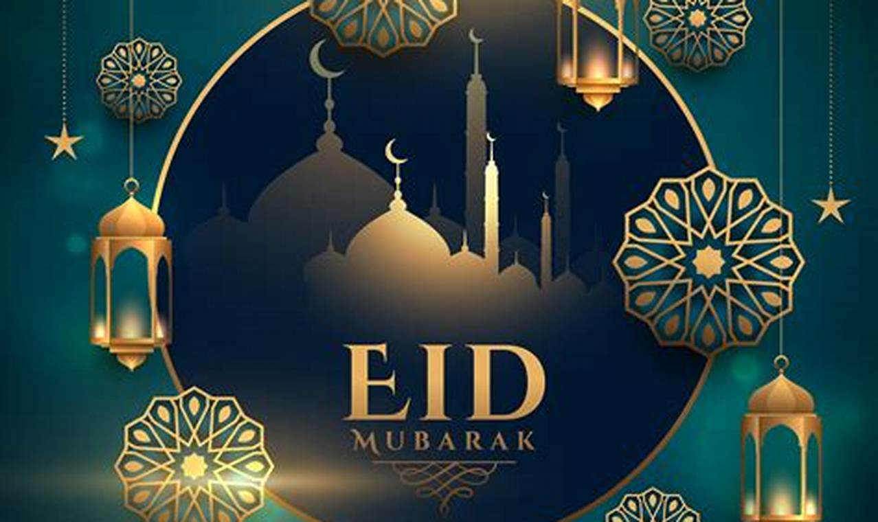 Eid Mubarak In 2024