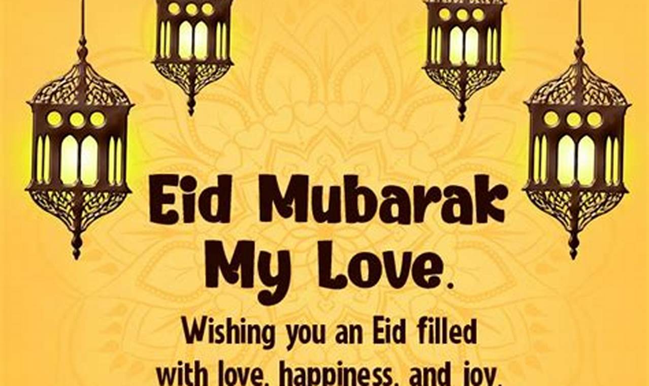 Eid Mubarak Wishes For Love