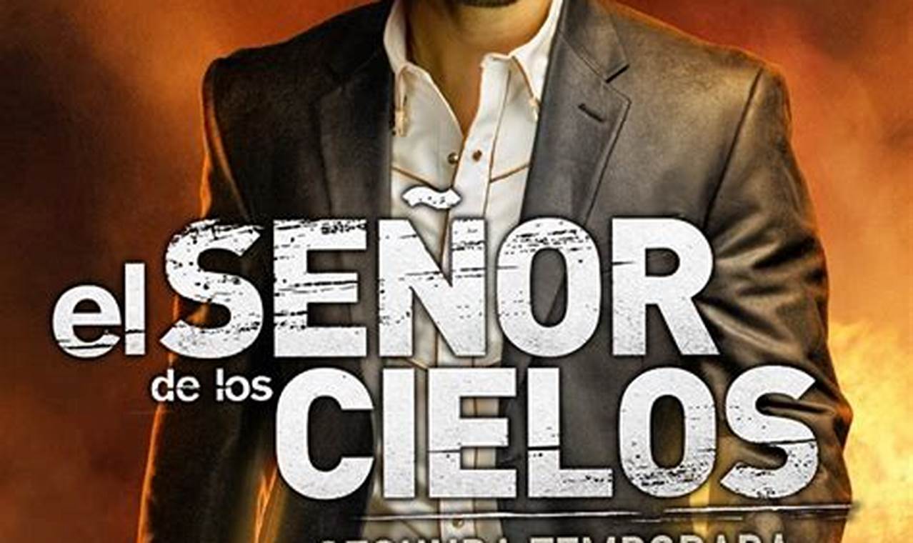 El Senor De Los Cielos 2