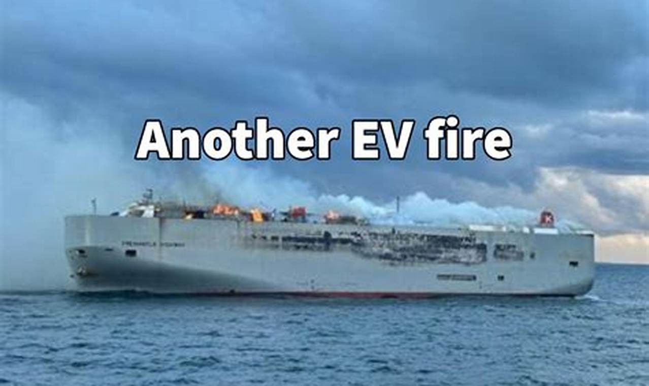 Electric Vehicle Fire On Ship