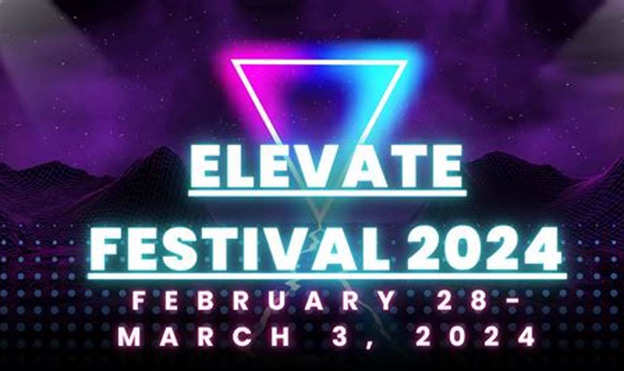 Elevate Festival 2024