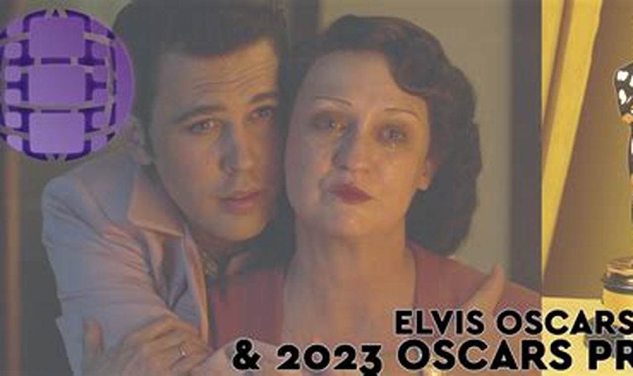 Elvis Oscars 2024