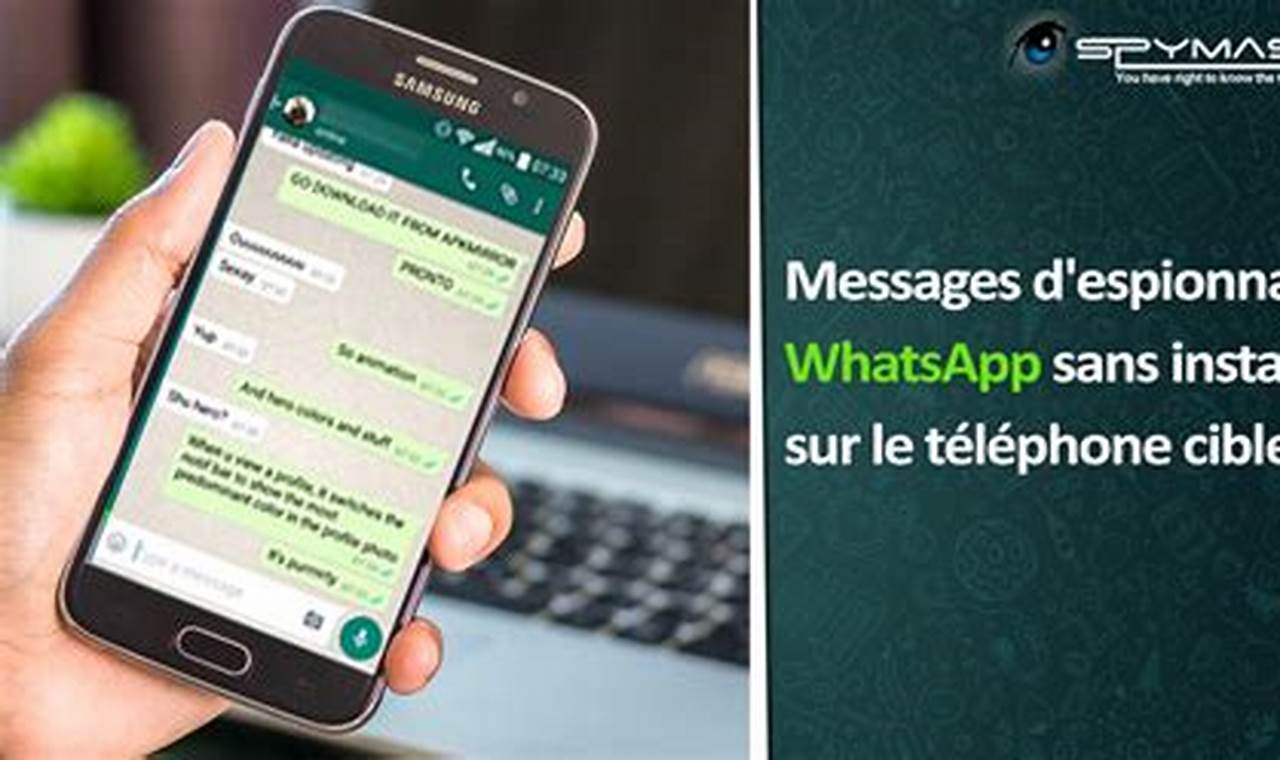 Espionner Whatsapp Sans Installation Sur Le Téléphone Cible