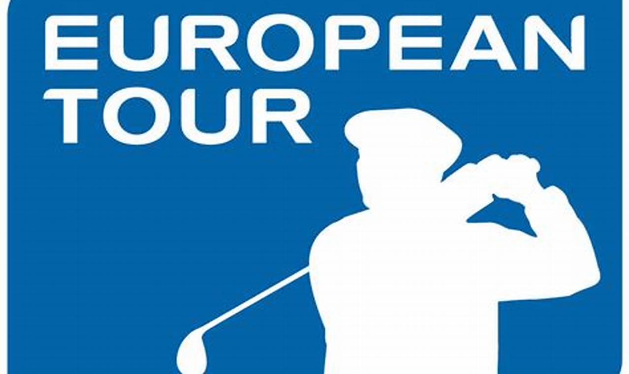European Golf Tour 2024 Schedule Meaning