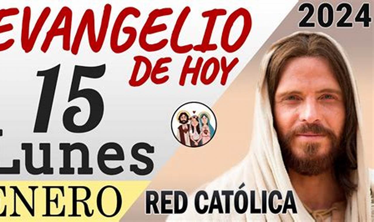 Evangelio De Hoy 10 De Enero 2024