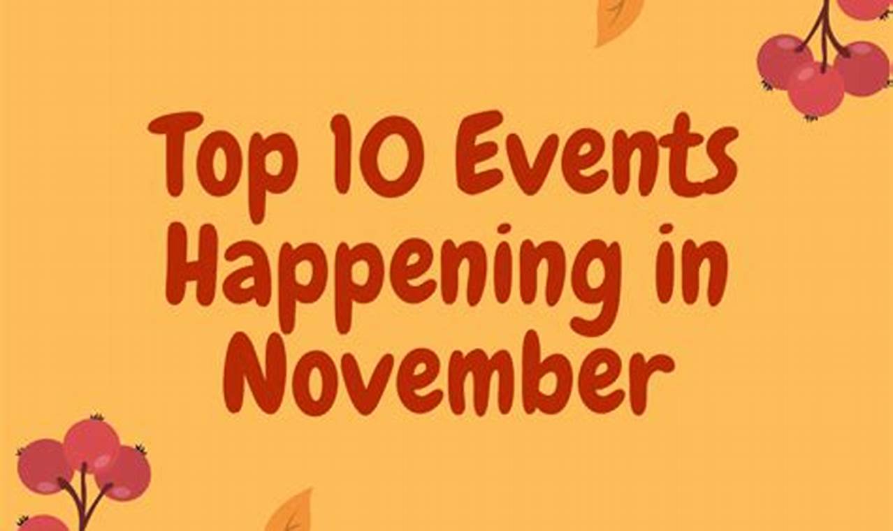 Events Happening In November Near Me