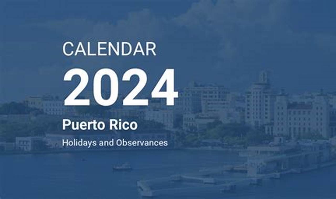 Events In Puerto Rico August 2024