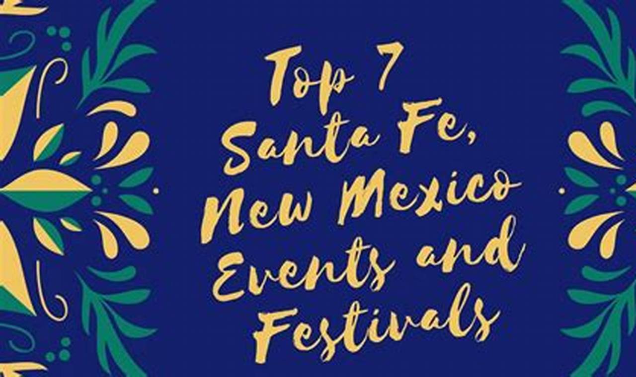 Events In Santa Fe July 2024