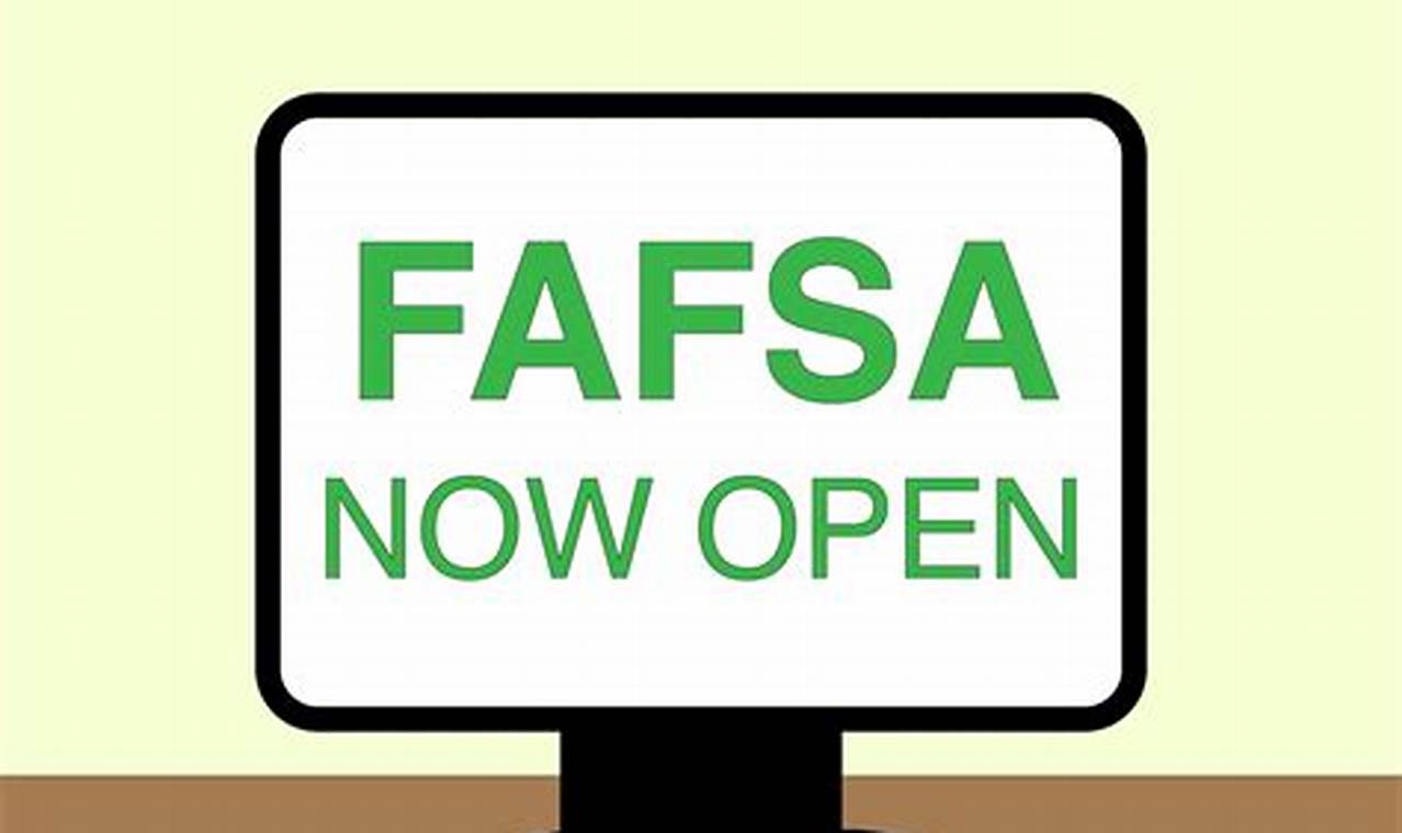 Fafsa 2024 Application Opening