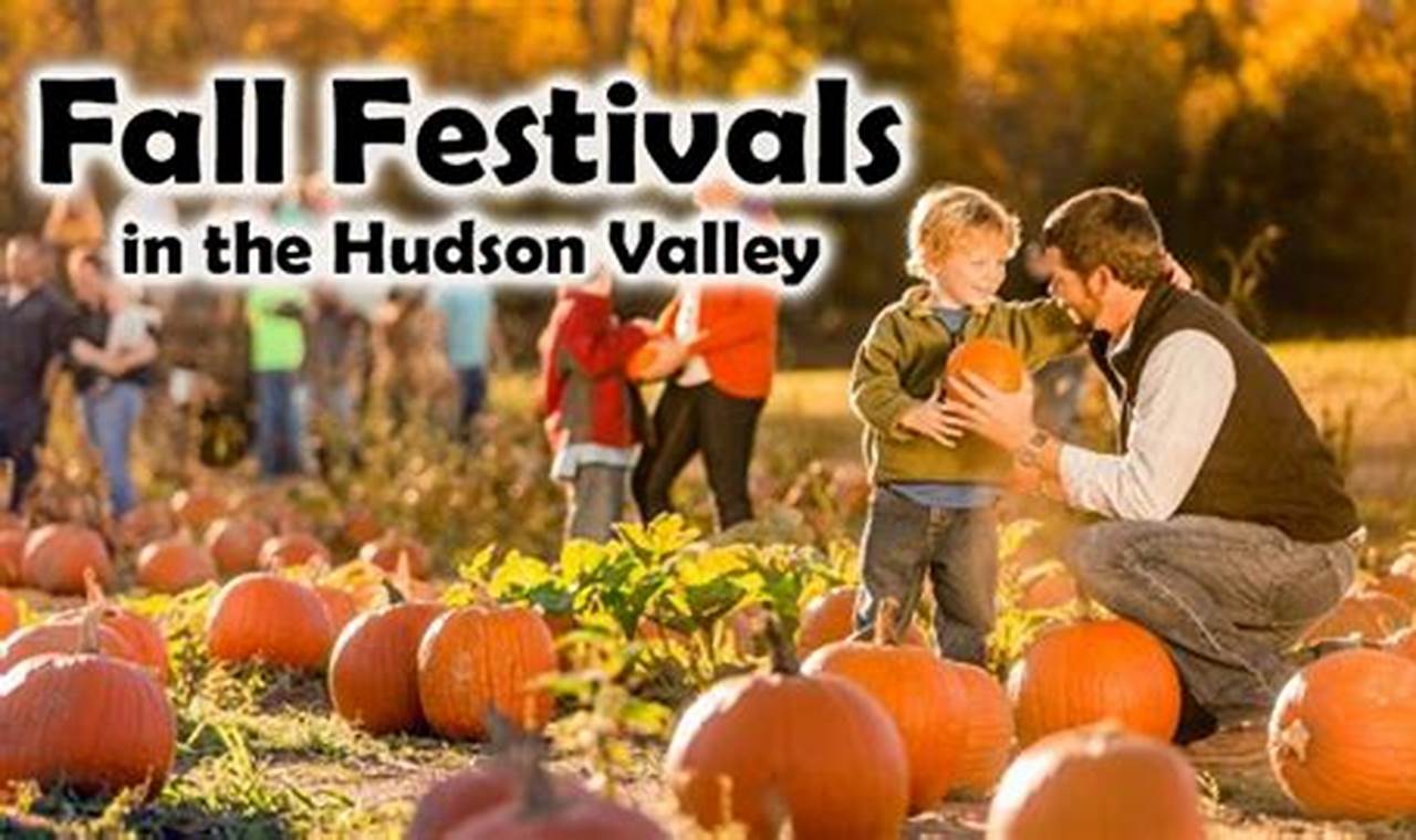 Fall Festivals Hudson Valley 2024