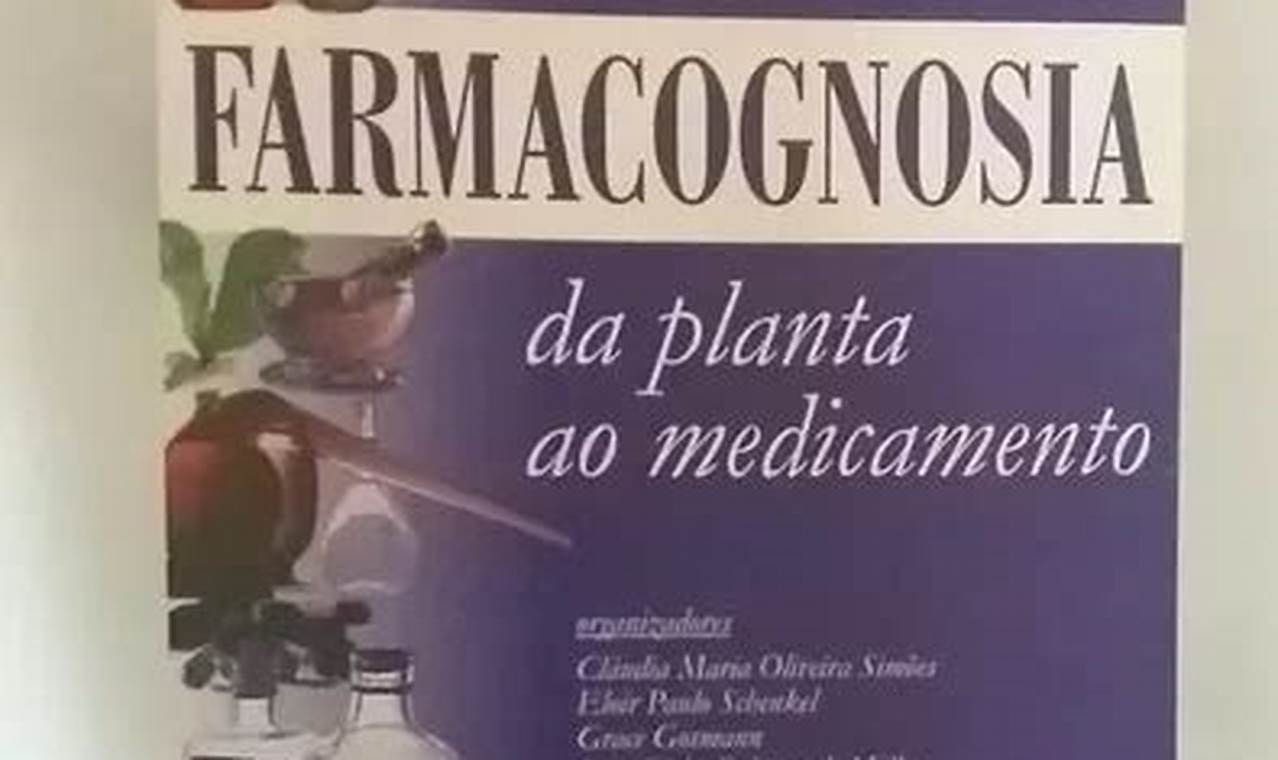 Farmacognosia Da Planta Ao Medicamento 5 Edição