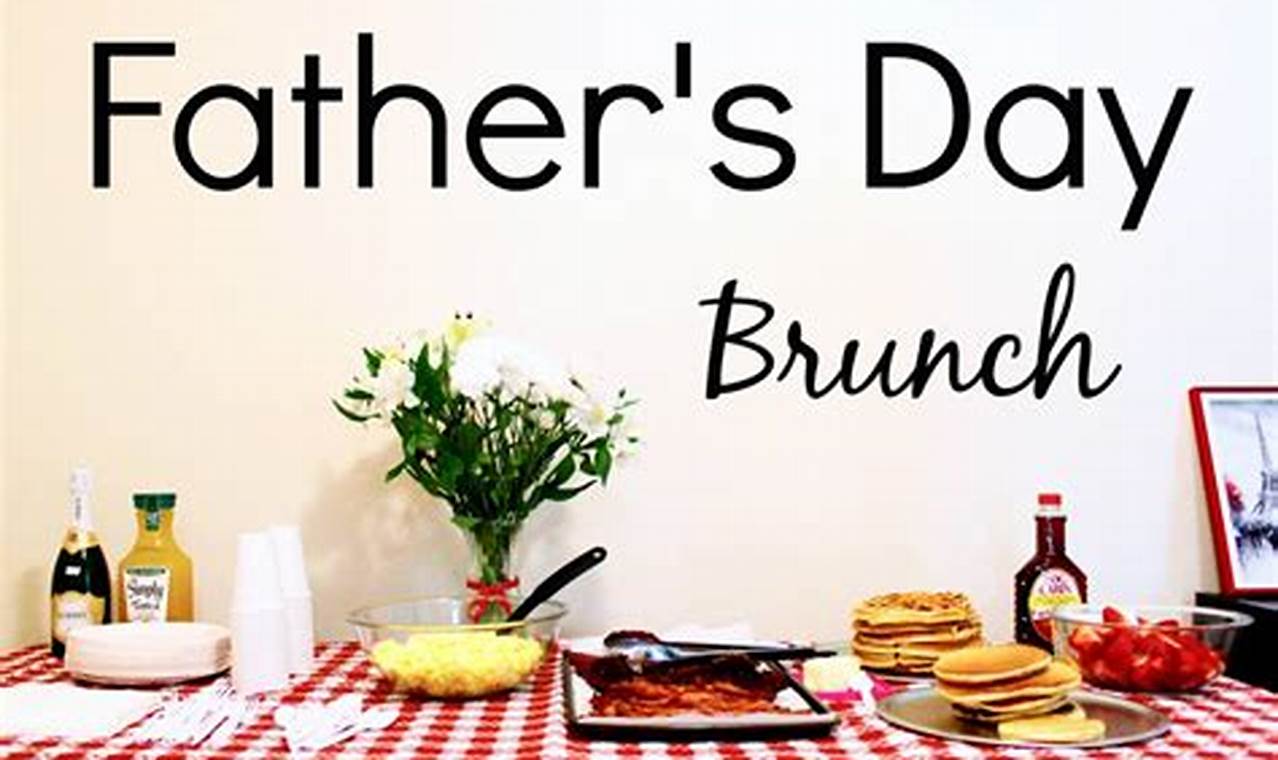 Fathers Day Brunch 2024