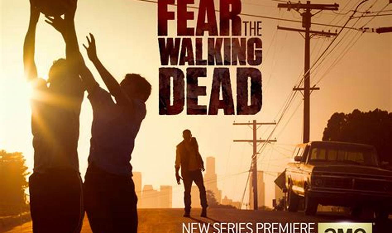 Fear The Walking Dead Air Dates 2024