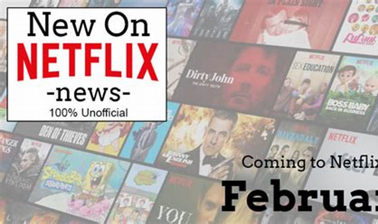 February Netflix 2024