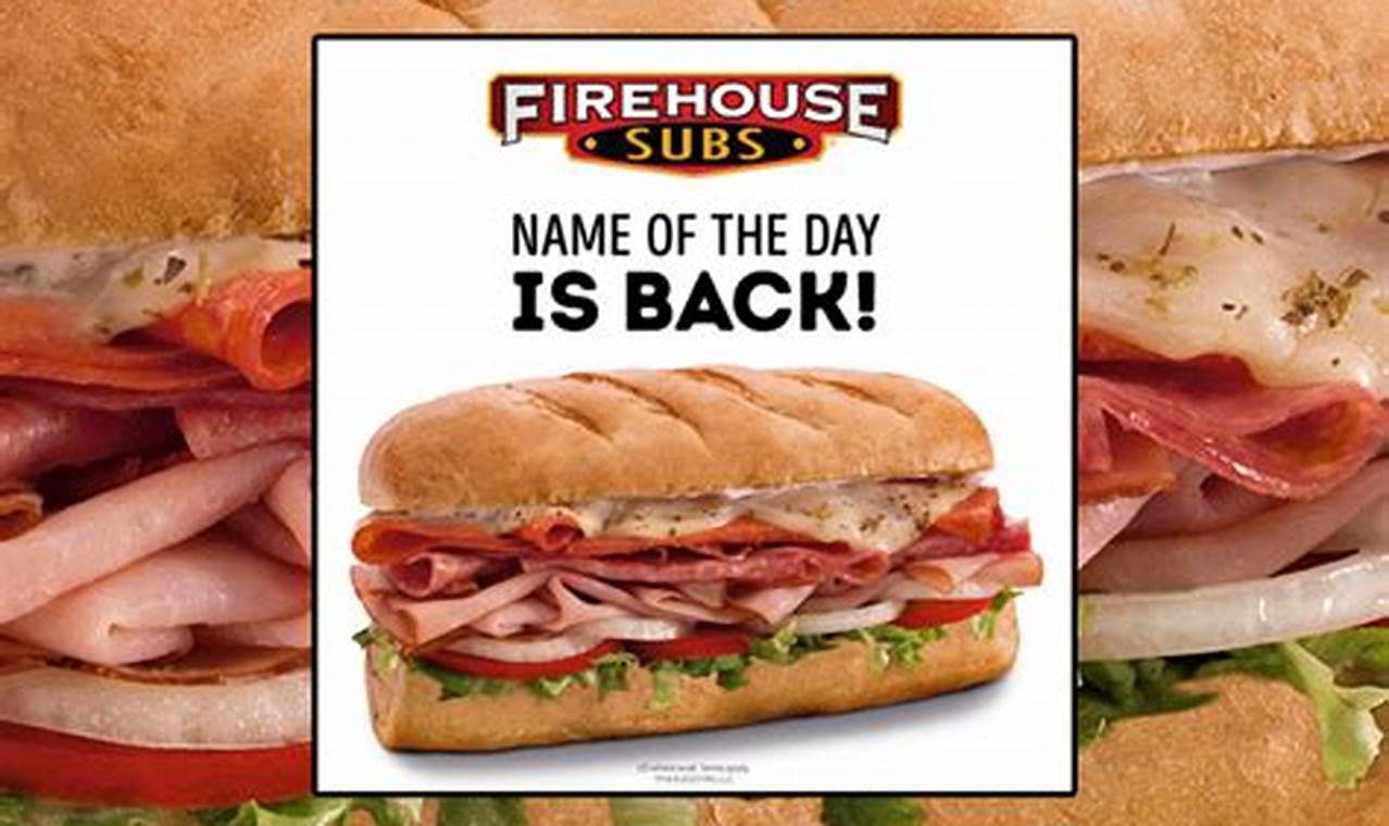 Firehouse Subs Name Of The Day June 23 2024