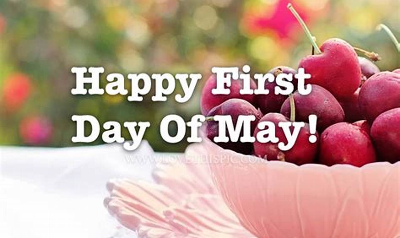 First Day Of May 2024